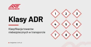 Klasy ADR - klasyfikacja towarów niebezpiecznych w transporcie, grafika Magemar Polska